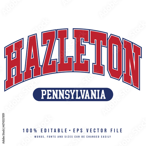 Hazleton text effect vector. Editable college t-shirt design printable text effect vector	 photo