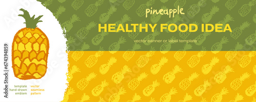 Vector seamless pattern with color hand drawn pineapple ornament. Healthy food idea banner template design. Organic ananas label template. Fruit and berries doodles for natural cosmetic design.