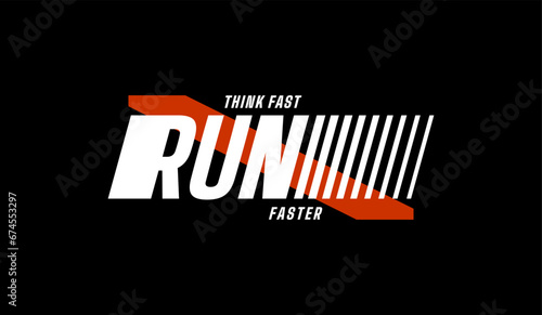 Think fast, running faster, abstract typography motivational quotes modern design slogan. Vector illustration graphics  print t shirt, apparel, background, poster, banner, postcard or social media 
