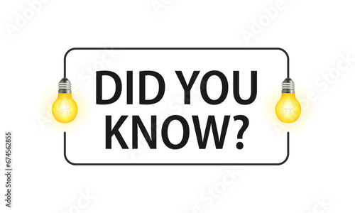 Did you know bulb icon trivia fun vector question interesting knowledge ask. Did you know advice design lightbulb. Vector illustration