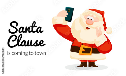 Funny cartoon Santa Claus takes a selfie. Christmas card with Santa smartphone takes a photo of itself