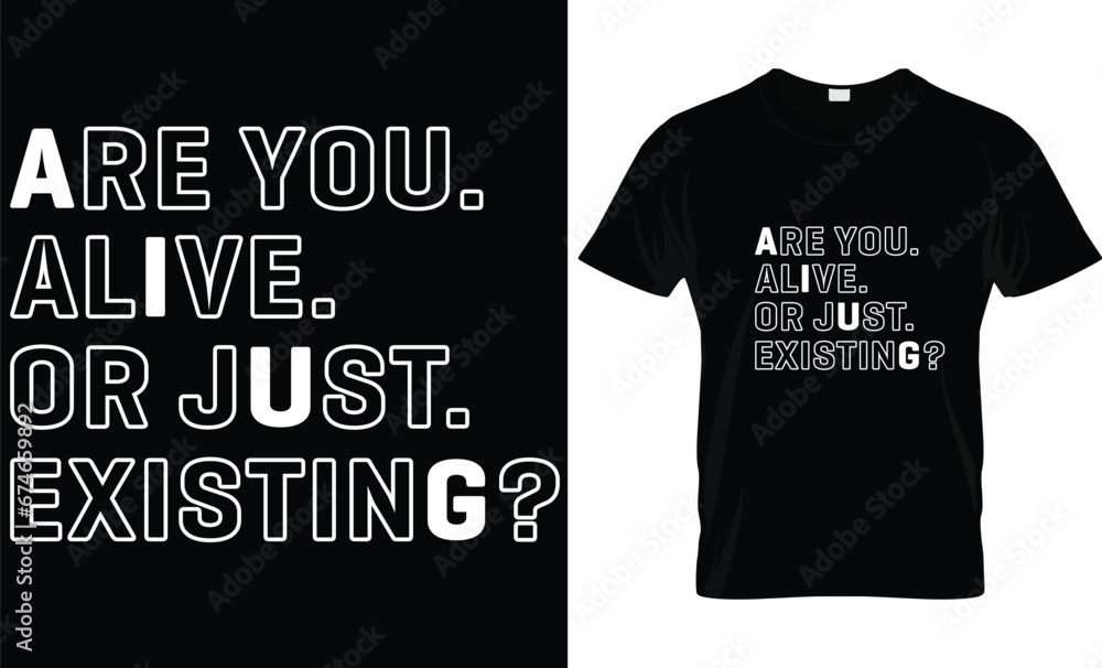 Modern T-shirt Design, Motivation, funny, typography T-shirt Design.