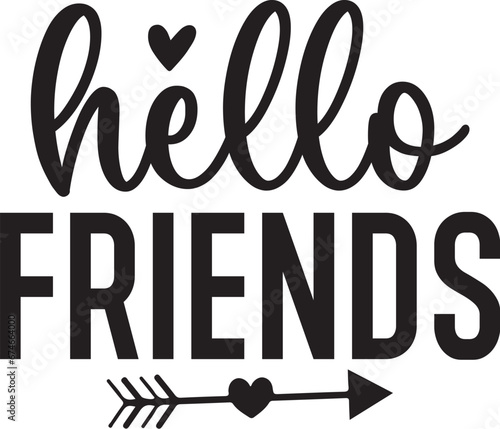 Hello Friends