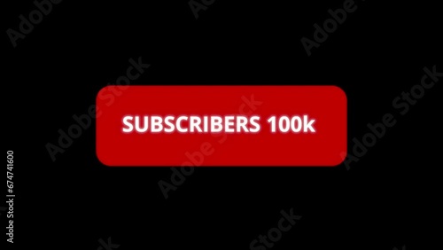 Red subscriber button counting to 100 Thousand. 100K subscriber count animation. Increasing subscribers count animation.