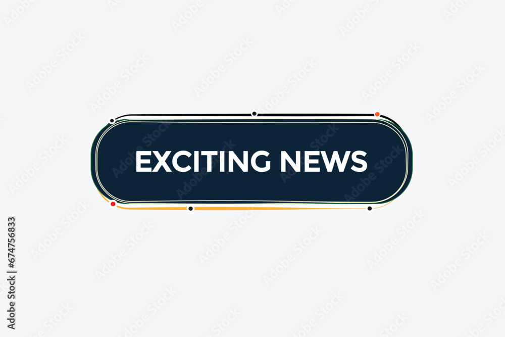  new exciting news website, click button, level, sign, speech, bubble  banner, 
