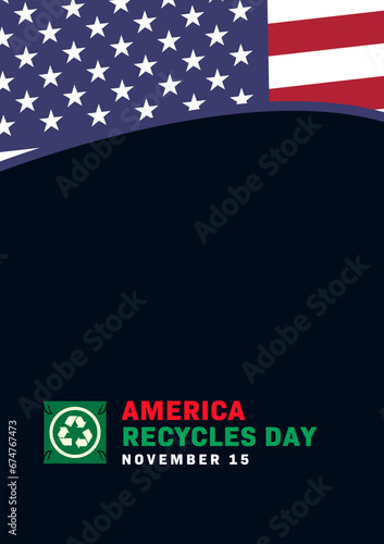 America recycle day. Vector design of typography and recycling symbol for education, campaign, background, banner