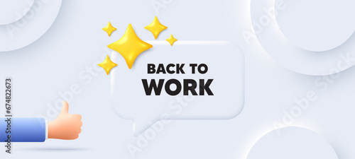 Back to work tag. Neumorphic background with chat speech bubble. Job offer. End of vacation slogan. Back to work speech message. Banner with like hand. Vector