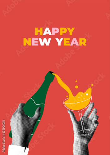Hand pouring champagne. Hand with glass of champagne or wine. Poster Happy New Year. Сelebrating an event. New Year or Christmas party. Modern halftone collage. Retro newspaper elements.