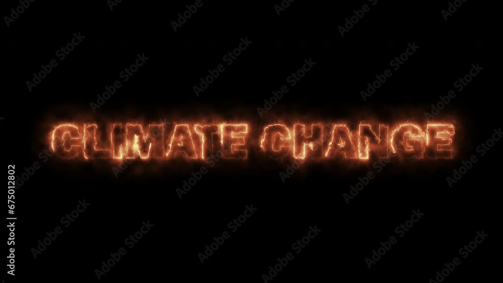 Climate change Text Animation fire effect on black background - The earth is warming Climate change Text Animation fire effect on black background - The earth is warming
