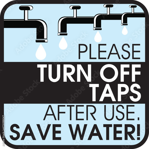 DON'T WASTE WATER BUT SAVE WATER FOR SAVE LIFE SIGN VECTOR ILLUSTRATION