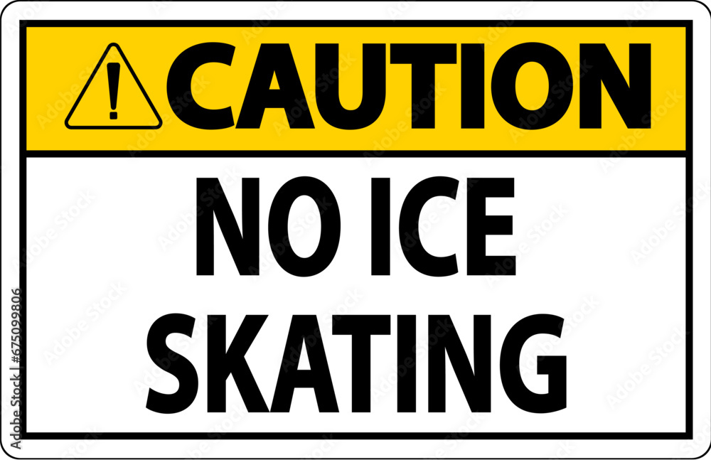 Fototapeta premium Caution Sign No Ice Skating