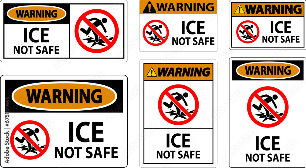 Warning Sign Ice Not Safe