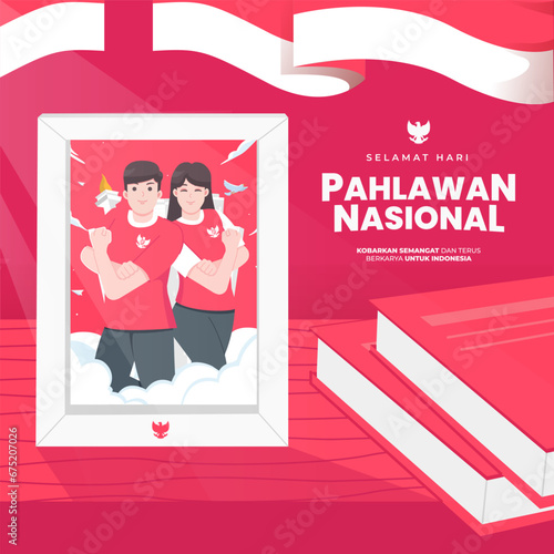 Hari pahlawan nasional means happy indonesian national heroes day