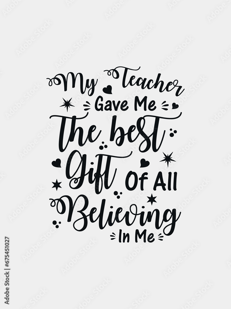 Fototapeta premium Teachers student quote lettering design vector
