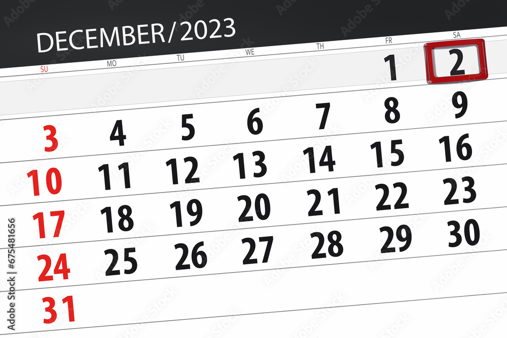 Obraz premium Calendar 2023, deadline, day, month, page, organizer, date, December, saturday, number 2