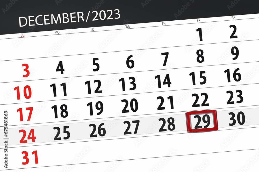 Fototapeta premium Calendar 2023, deadline, day, month, page, organizer, date, December, friday, number 29