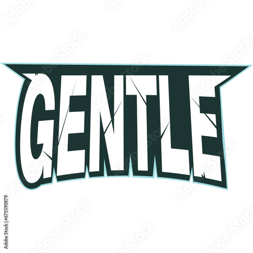 Gentle