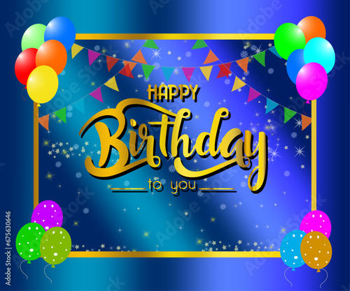 Happy birthday to you text with balloon and confetti decoration element for birth day celebration greeting card design. Vector illustration