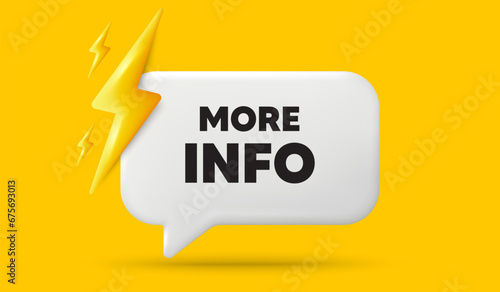 More info tag. 3d speech bubble banner with power energy. Navigation sign. Read description symbol. More info chat speech message. 3d offer talk box. Vector