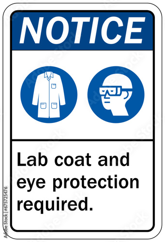 Wear lab coat sign lab coat and eye protection required