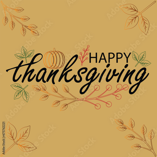 Happy thanksgiving day. Vector banner  greeting card with text Happy thanksgiving day
