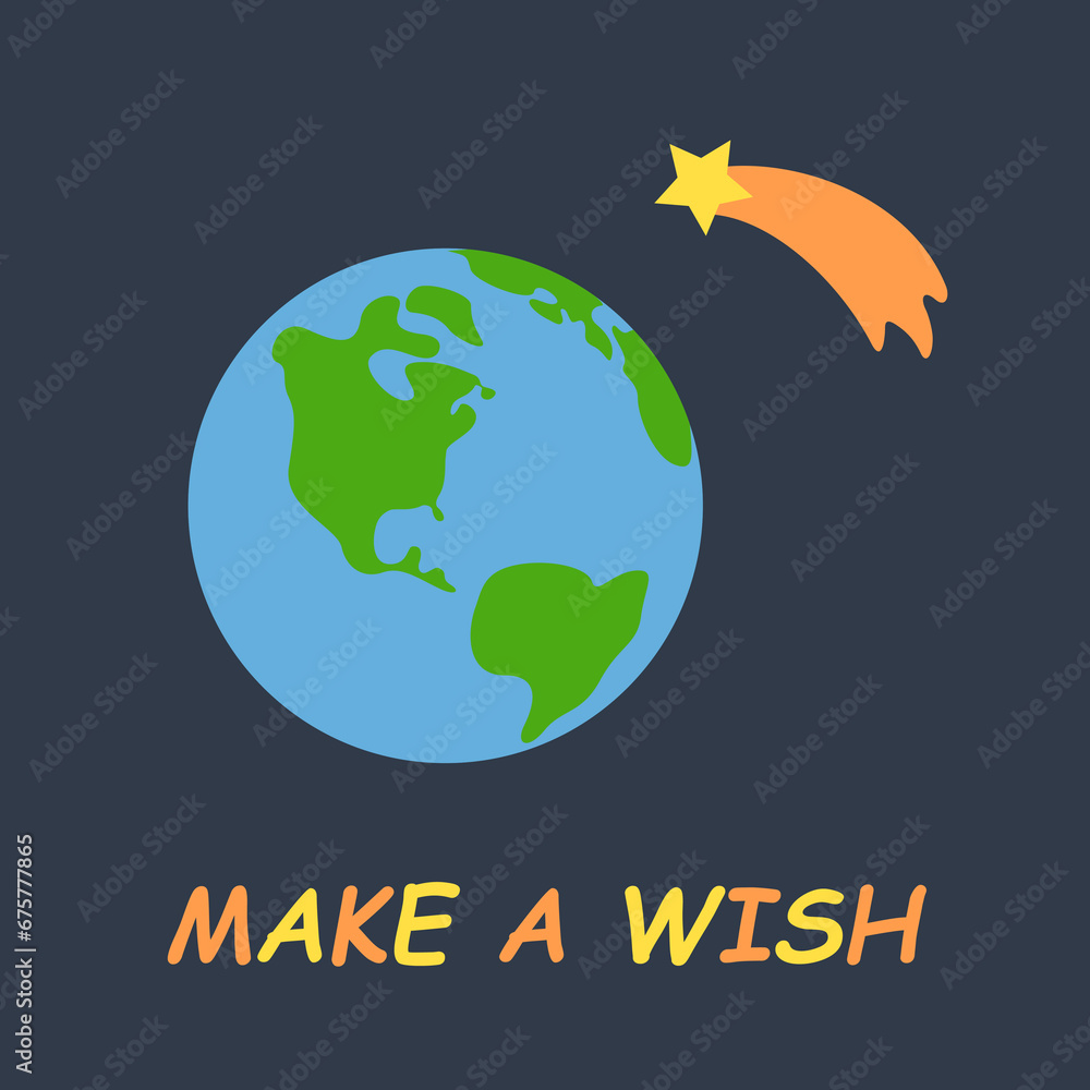 Cute vector space poster with Earth, shooting star and lettering Make a wish
