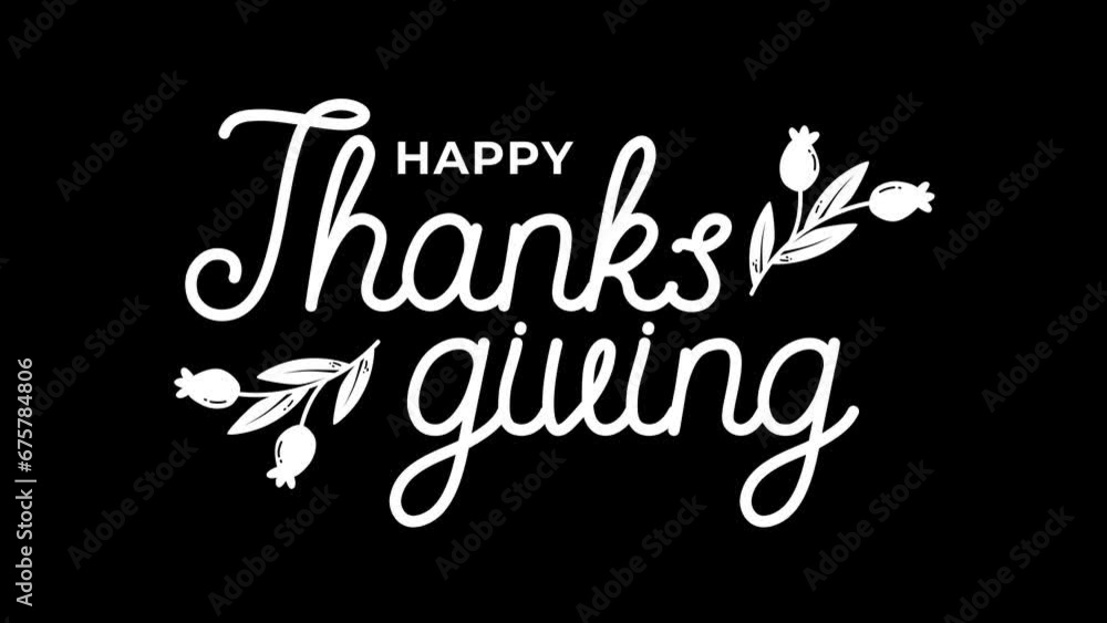 Happy Thanksgiving Day Text Animation in White Color. Animated Happy Thanksgiving. Alpha Channel. 4K Animation Footage. Happy Thanksgiving Day Text Animation in White Color. Animated Happy Thanksgiving. Alpha Channel. 4K Animation Footage.