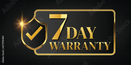 7 day warranty logo with golden banner and golden ribbon.Vector illustration.