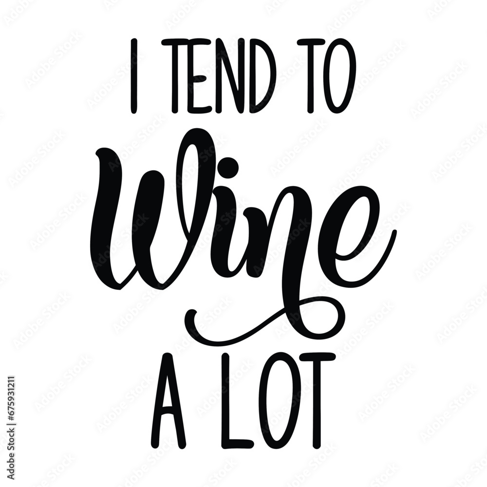 Stylish , fashionable and awesome Wine typography art and illustrator Stylish , fashionable and awesome Wine typography art and illustrator
