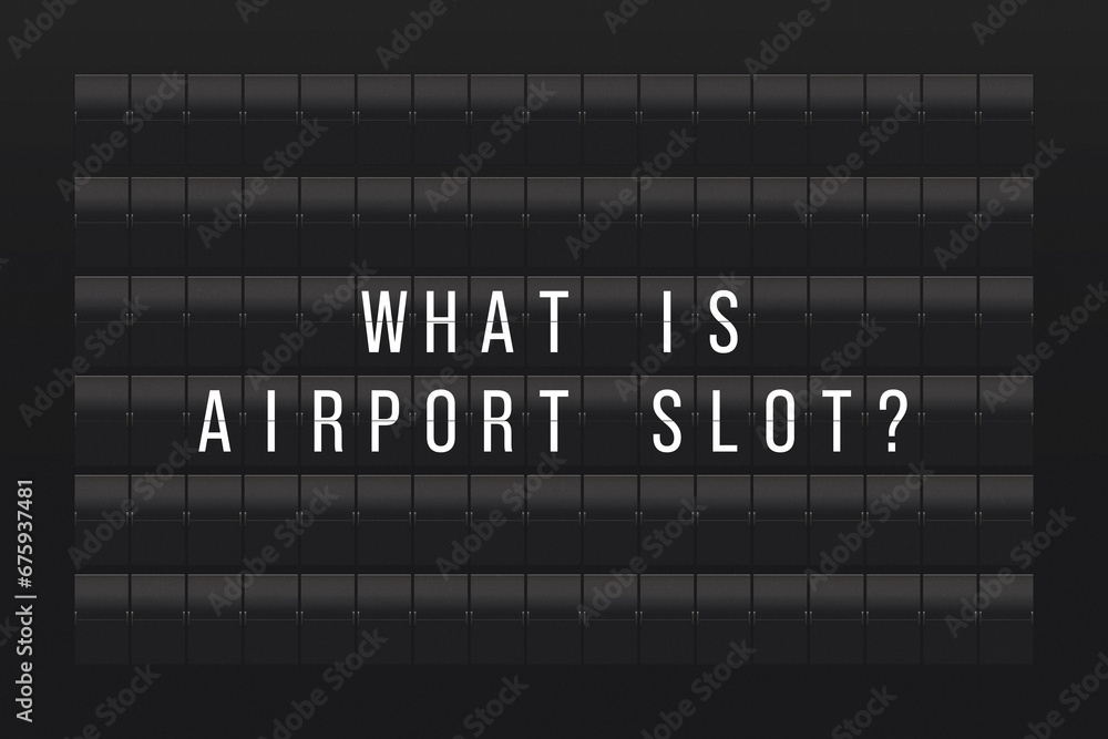 Airport Slot Definition and Concept. Text on Split Flap Display Board. Black Background. Minimal Aesthetic. Airport Slot Definition and Concept. Text on Split Flap Display Board. Black Background. Minimal Aesthetic.