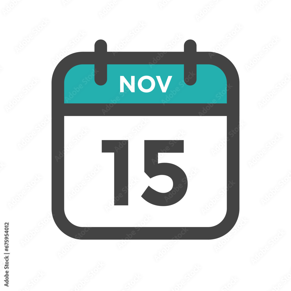 November 15 Calendar Day or Calender Date for Deadlines or Appointment November 15 Calendar Day or Calender Date for Deadlines or Appointment