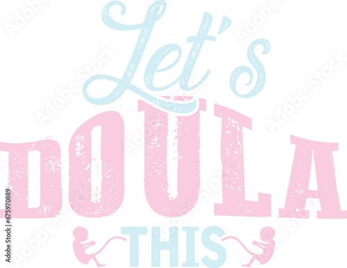 Doula sublimation design eps file