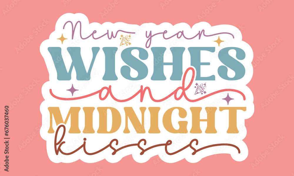 New year wishes and midnight kisses Stickers  Design