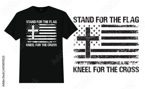 Stand for the Flag Kneel for the Cross T-Shirt Design