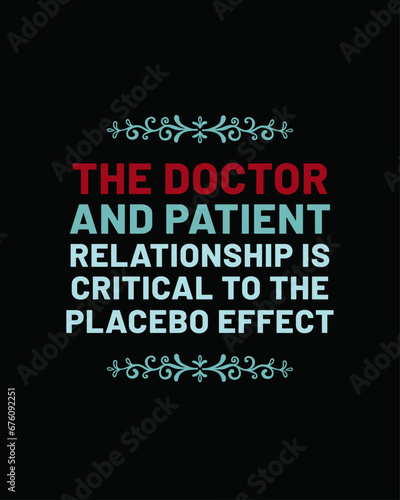 The Doctor And Patient Relationship Is Critical To The Placebo Effect++