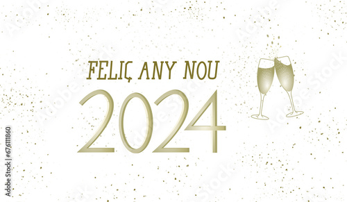 Happy New Year text in Catalan with champagne glasses on a white background with gold glitter. photo