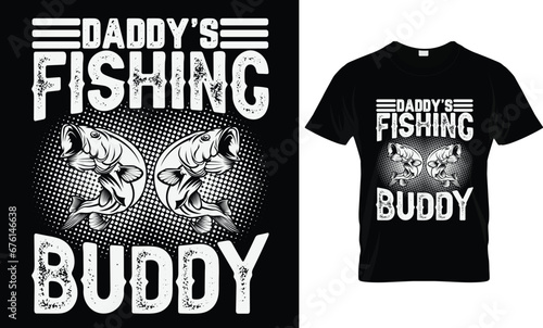 Daddy's Fishing Buddy T Shirt Design 