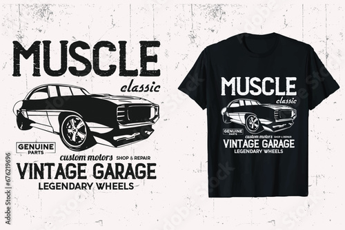 Vintage Muscle Classic Car Vector T-shirt Design. Custom muscle cars vehicle black & white background t-shirt.