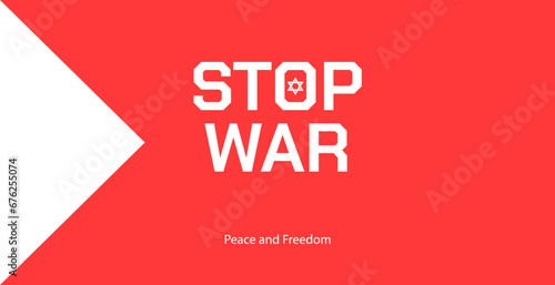 Stop War  solidarity text for the war between Israel and Palestine. Red and white theme.