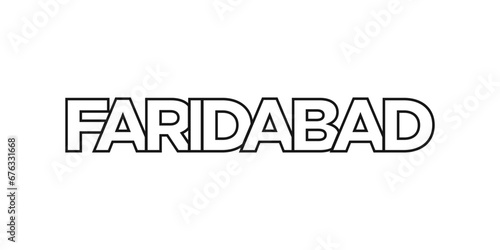 Faridabad in the India emblem. The design features a geometric style, vector illustration with bold typography in a modern font. The graphic slogan lettering.