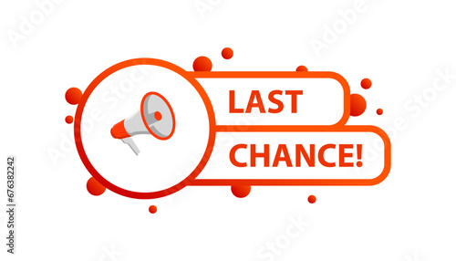 Last chance sign. Flat, red, bullhorn icon, shouting sign, last chance icon. Vector icon photo