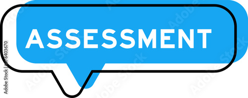 Speech banner and blue shade with word assessment on white background
