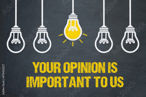 Your opinion is important to us!	