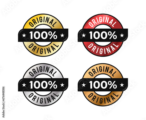 Gold, silver, bronze 100 percent original set label isolated on white background. For icon, logo, seal, tag, sign, seal, symbol, badge, stamp, sticker, etc. Vector Illustration