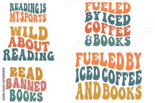 Fueled by Iced Coffee and Books  Read Banned Books  reading is my sports  wild about reading retro wavy SVG T-shirt