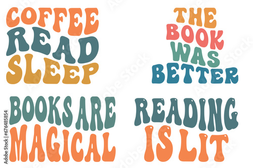 Coffee Read Sleep, The Book Was Better, books are magical, reading is lit retro wavy SVG T-shirt