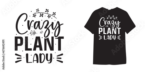 Crazy Plant Lady T-shirt Design Bundle, Plant Lover SVG Bundle, Plant svg, Plant Quotes Svg, houseplant svg, Plant Mom Svg, funny plant quote, garden quote svg,crazy plant lady svg