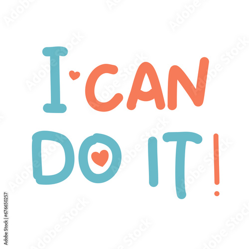 I can do it hand lettering typography affirmation word