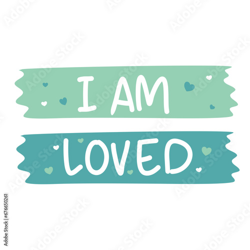 I am loved hand lettering typography affirmation word