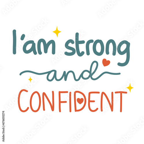 I'am strong and confident hand lettering typography affirmation word